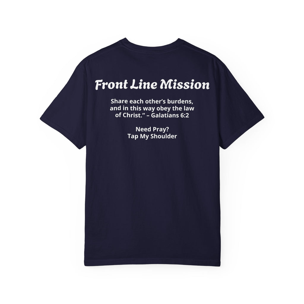 Front Line Mission Christian T-Shirt — ‘Need Pray Tap My Shoulder’ Chest Logo