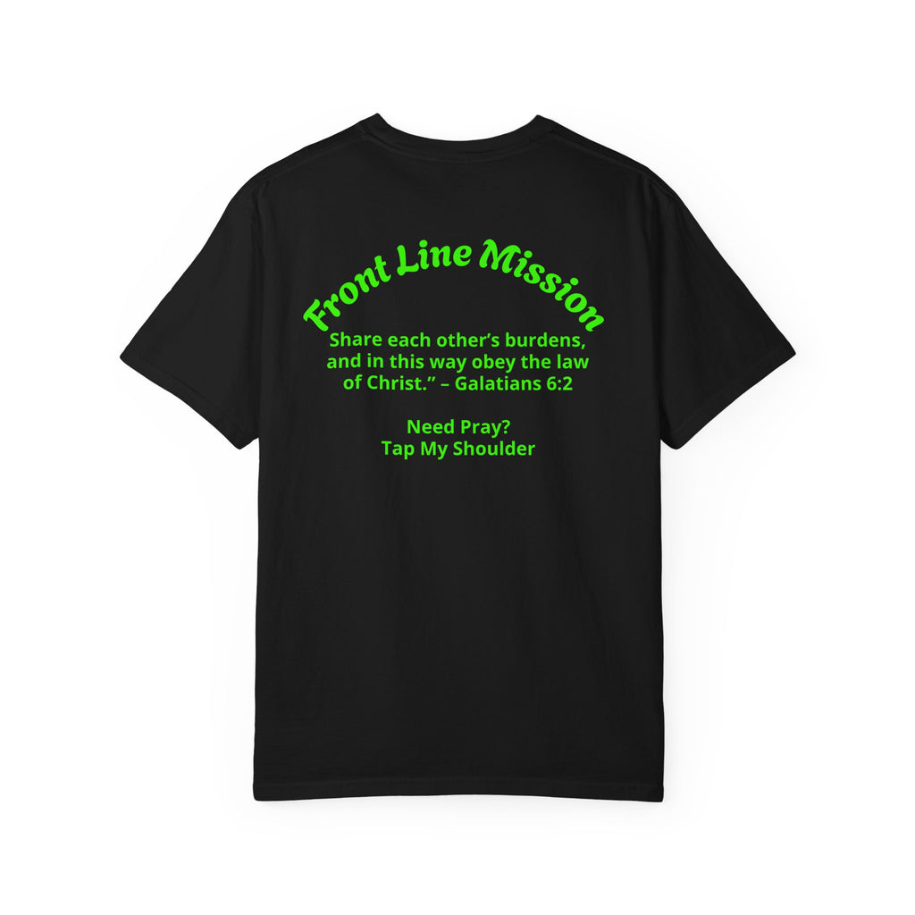 Front Line Mission Christian T-Shirt — ‘Need Pray Tap My Shoulder’ Chest Logo