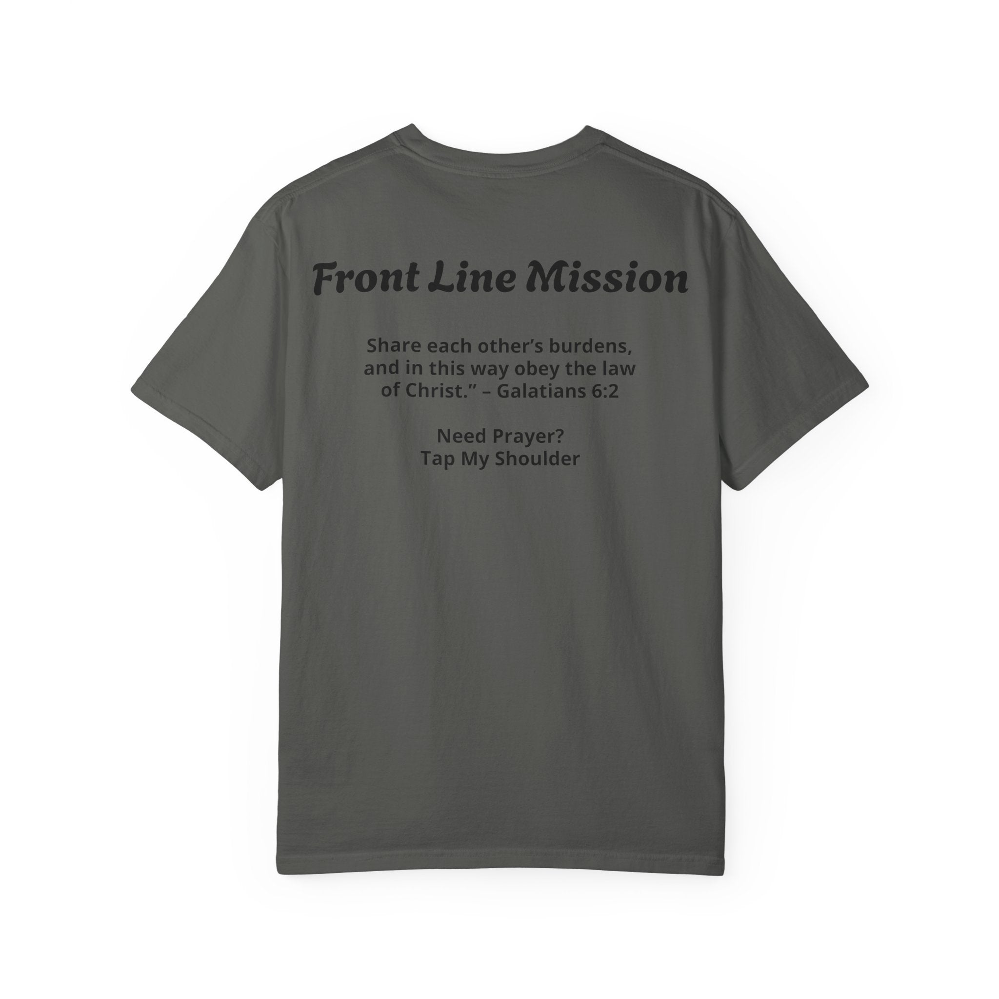 Front Line Mission Christian T-Shirt — ‘Need Pray Tap My Shoulder’ Chest Logo